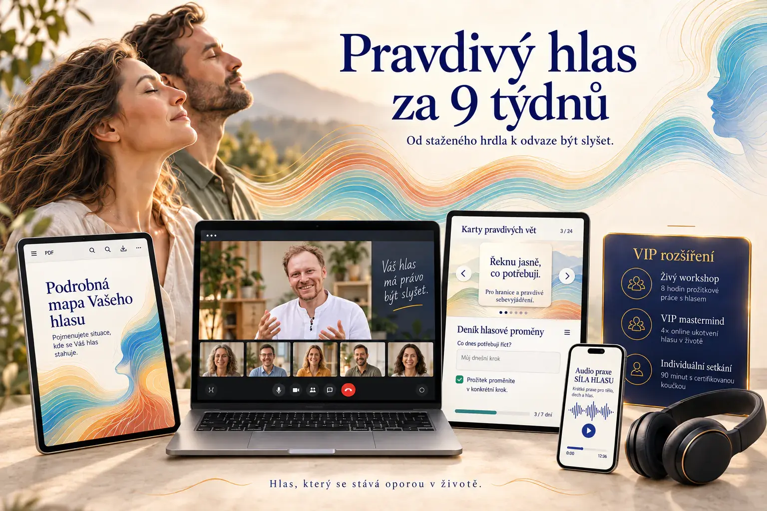 Program Pravdivý hlas za 9 týdnů a jeho podpora pro Základní a VIP variantu